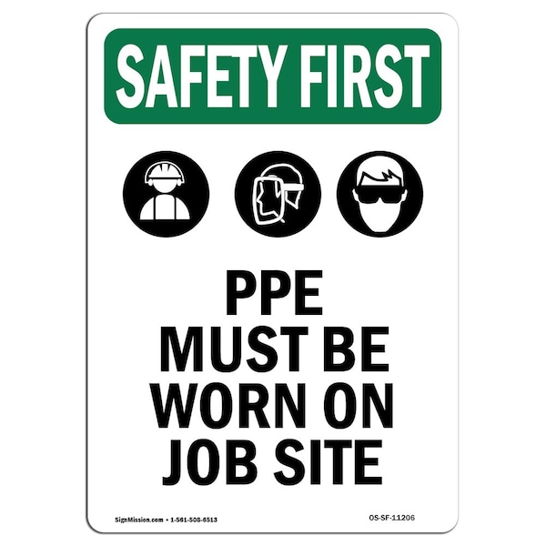 OSHA Sign, PPE Must Worn On Job Site W/ Symbol, 14in X 10in Aluminum, 10" W, 14" H, Portrait